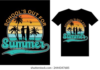 School's out for summer T shirt Design. Good Time will come, sunset graphics, vector t-shirt design, art, Adventure, vintage summer, retro vintage, vibes, Vector print-ready T-Shirts design, 