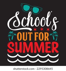 School's out for Summer T-shirt Design Vector File