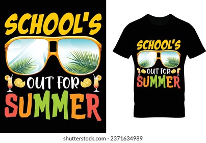 School's Out For Summer. summer t-shurt design quotes. eycaching summer t-shirst design artworks, vector, illustration, textbase summer t-shirt design template.