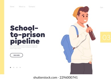 School-to-prison pipeline concept for landing page design with drunken teenager boy character