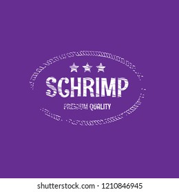 schrimp premium quality badge. premium quality package label. vintage stamp. designed for schrimp products