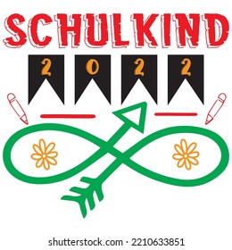 Schulkind 2022 T-shirt Design Vector File.