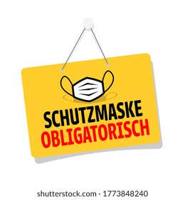 Schutzmaske obligatorisch, Protective mask is mandatory in german language