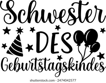 Schwester des Geburtstagskindes (engl.: Sister of the Birthday Child) Vektorgrafik Handgezeichneter Schriftzug auf Deutsch