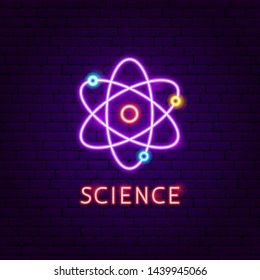 Science Atom Neon Label. Vector Illustration of Education Promotion.