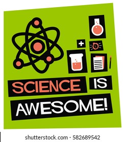 Science Is Awesome! (Flat Style Vector Illustration Quote Poster Design)