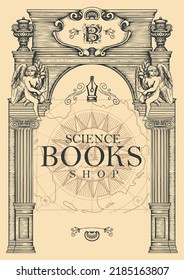 Science books shop with place for text in a hand-drawn artistic framing. Vintage vector background or frame on a literary theme in the form of an architectural facade of an old building with angels