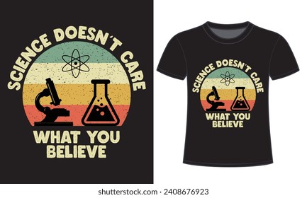 Science doesn't care retro vintage tshirt design