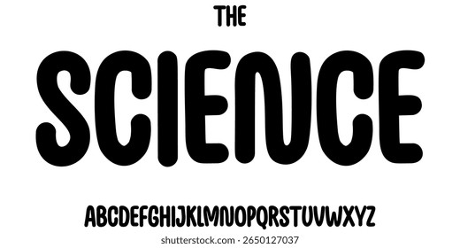 Science education font, futuristic cartoon funky alphabet for scientific stem headline, childish educational logo, children book typography, fun joyful typographic design. Modern vector typeset