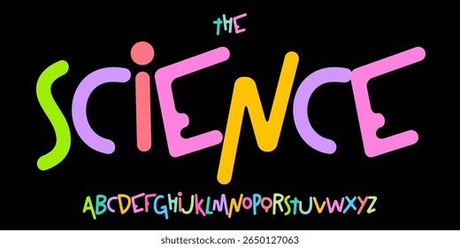 Science education font, futuristic cartoon funky alphabet for scientific stem headline, childish educational logo, children book typography, fun joyful typographic design. Modern vector typeset