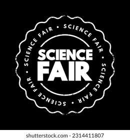 Science Fair - competitive event, hosted by schools worldwide, text concept stamp