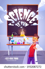 Science is fun cartoon poster with happy chemist holding glass flask, doing research test in chemical laboratory with scientific equipment, tubes, beakers, blackboard on wall, Vector illustration