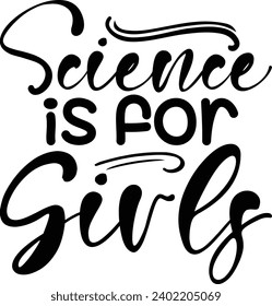 Science is for Girls -2 ,Science Class Digital Design 