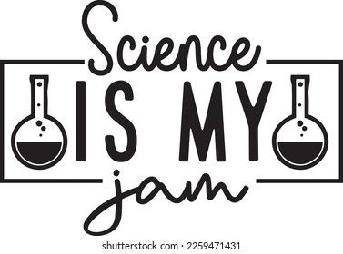 Science is my Jam School, Teacher Svg