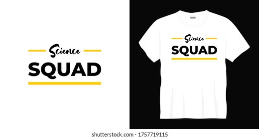 science squad typography t-shirt design