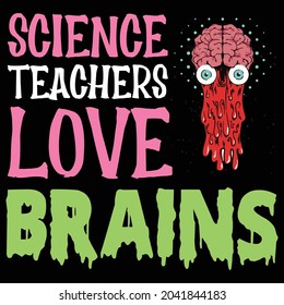 science teachers love brains t-shirt design