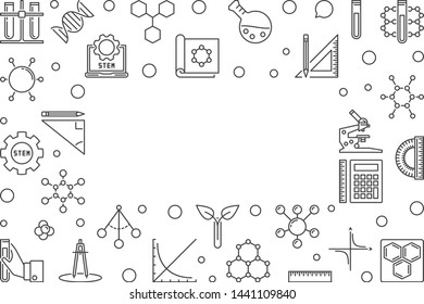 Science, Technology, Engineering and Math vector STEM concept outline frame or illustration with empty space for your text