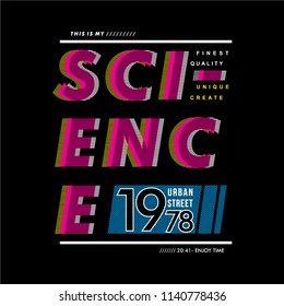 science typographic t shirt design, vector illustration modern cool vintage