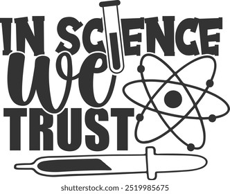 In Science We Trust - Science Illustration