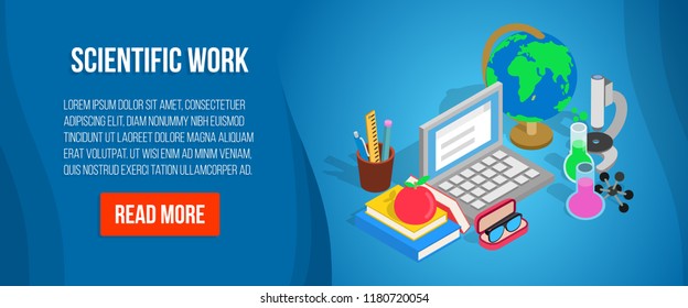 Scientific work concept banner. Isometric banner of scientific work vector concept for web, giftcard and postcard
