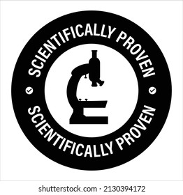 Scientifically Proven Vector Icon With Microscope Symbol. Black In Color