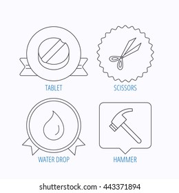 Scissors, hammer and tablet icons. Water drop linear sign. Award medal, star label and speech bubble designs. Vector