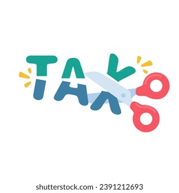 Scissors that cut tax messages. Income that is distributed to pay taxes. Vector Illustration.