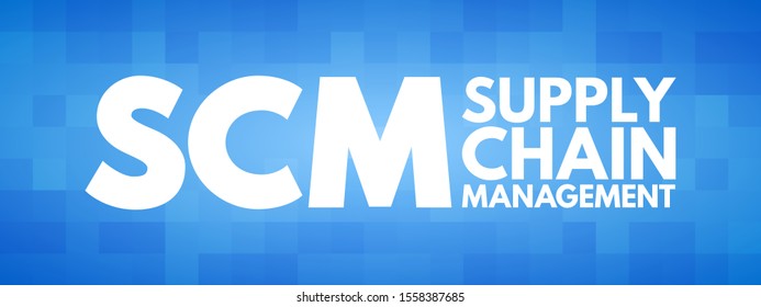 SCM Supply Chain Management - gestión del flujo de bienes y servicios, entre empresas y ubicaciones, fondo de concepto de texto de acrónimo
