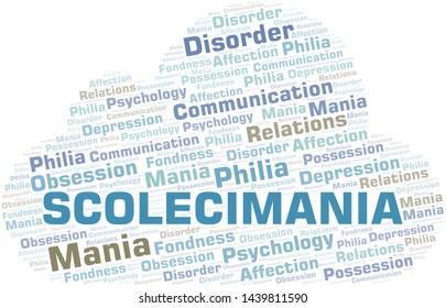 Scolecimania word cloud. Type of mania, made with text only.