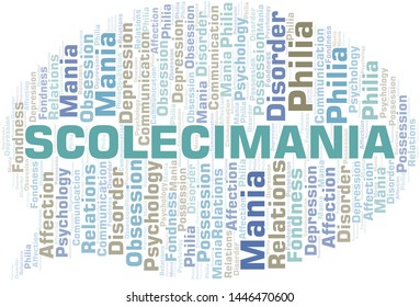 Scolecimania word cloud. Type of mania, made with text only.
