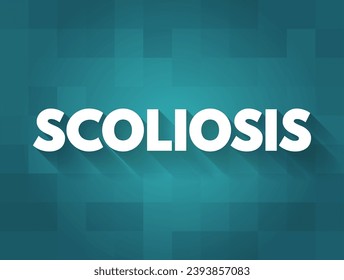 Scoliosis is an abnormal lateral curvature of the spine, text concept background - Shutterstock ID 2393857083
