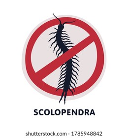 Scolopendra Harmful Insect Prohibition Sign, Pest Control and Extermination Service Vector Illustration on White Background