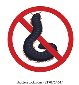 Scolopendra As A Sign Of Prohibition. Vector Forbidden Sign With An Insect. Centipede Bite Danger. Do Not Touch Rare Animals. Do Not Bring Dangerous Insects