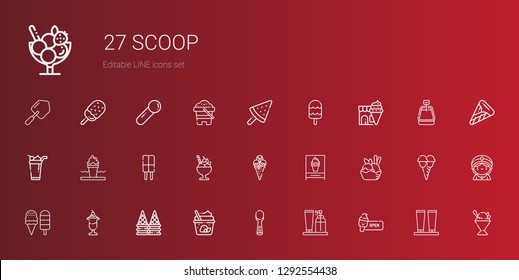 scoop icons set. Collection of scoop with ice cream, cream, sorbet, seer, sand, shovel. Editable and scalable scoop icons.