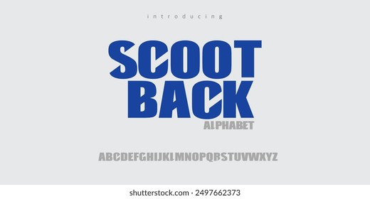 Scoot Back is a Modern Bold Font. Regular Number Typography urban style alphabet fonts for fashion, sport, technology, digital, movie, logo design, vector illustration