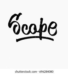 Scope logo. Ink hand lettering. Modern brush calligraphy. Handwritten phrase. Inspiration graphic design typography element. Rough simple vector sign.