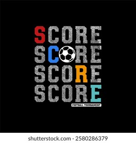 Score Football Tournament design sport vector illustration