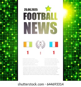 Scoreboard with shining Background. Team Info Manager. Sport News Template. Soccer Background. Match Results. Vector illustration.