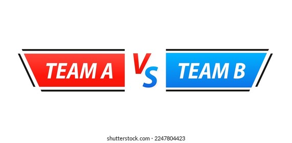 Scoreboard versus team A vs team B for sport lower third. Vs battle lower third, scoreboard team a versus team b, red and blue, elegant for duel sport, competition. Vector illustration