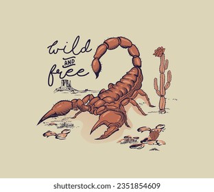 scorpion in desert vector illustration, western desert artwork for t shirt, sticker, poster, wild desert animal, wild and free typography