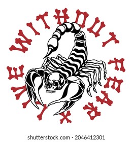 Scorpion with Skull Illustration with A Slogan Artwork on White Background for Apparel or Other Uses