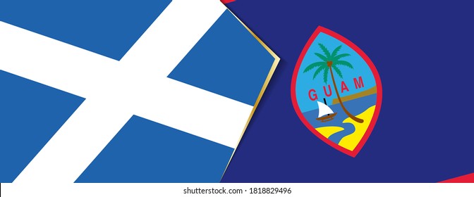 Scotland and Guam flags, two vector flags symbol of relationship or confrontation.
