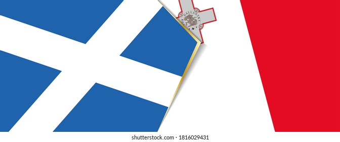 Scotland and Malta flags, two vector flags symbol of relationship or confrontation.