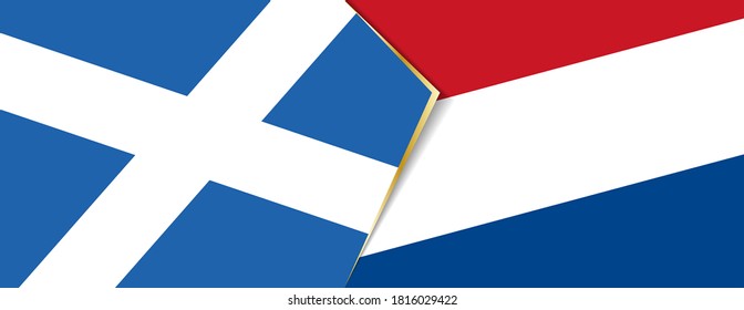 Scotland and Netherlands flags, two vector flags symbol of relationship or confrontation.