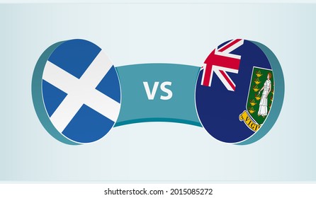 Scotland versus British Virgin Islands, team sports competition concept. Round flag of countries.