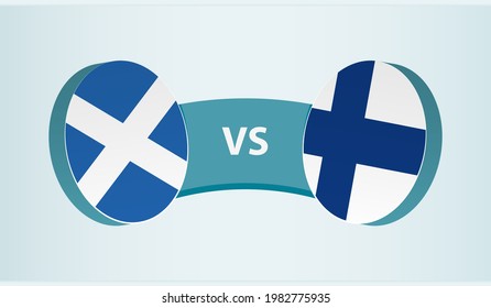 Scotland versus Finland, team sports competition concept. Round flag of countries.