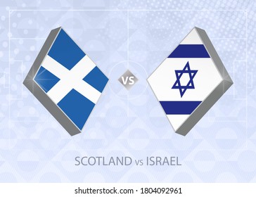 Scotland vs Israel, League B, Group 2. European Football Competition on blue soccer background.