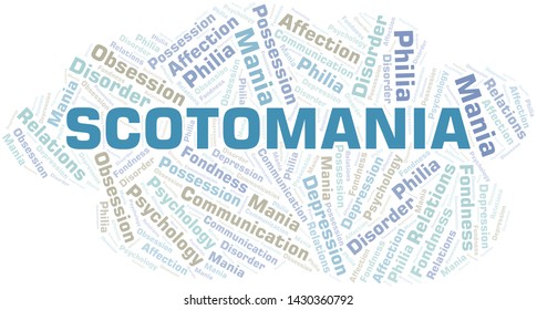 Scotomania word cloud. Type of mania, made with text only.