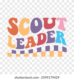 Scout Leader New groovy vinatge Graphic design