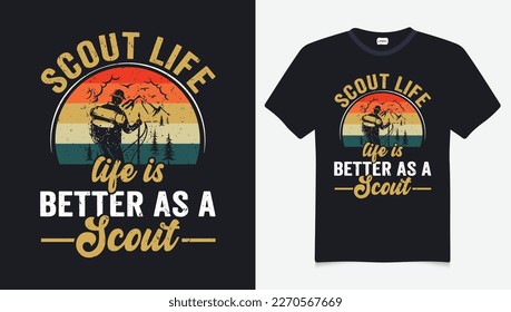 Scout Silhouette vectors t-shirt design Vintage hand drawn adventure hiking, camping mountain, can be used for t shirts prints Scout Camp vectors  Scout Life Life is better as a Scout